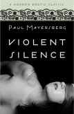 Violent Silence (Modern Erotic Classics) (eBook, ePUB)