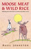 Moose Meat & Wild Rice (eBook, ePUB)