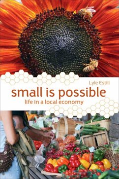 Small is Possible (eBook, ePUB) - Estill, Lyle Small is Possible (eBook, ePUB) - Estill, Lyle