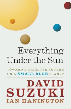 Everything Under the Sun (eBook, ePUB) - Suzuki, David; Hanington, Ian
