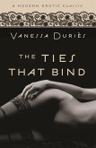The Ties That Bind (Modern Erotic Classics) (eBook, ePUB) The Ties That Bind (Modern Erotic Classics) (eBook, ePUB)