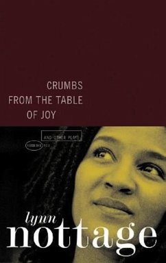 Crumbs from the Table of Joy and Other Plays (eBook, ePUB) - Nottage, Lynn