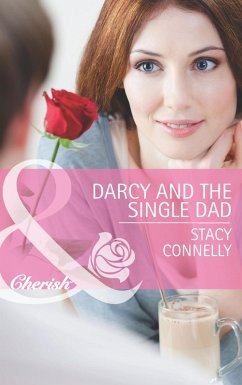 Darcy And The Single Dad (eBook, ePUB) - Connelly, Stacy