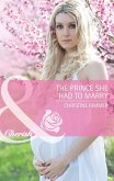 The Prince She Had To Marry (Mills & Boon Cherish) (The Bravo Royales, Book 2) (eBook, ePUB)