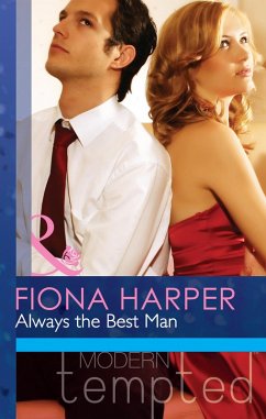 Always the Best Man (Mills & Boon Modern Heat) (eBook, ePUB) - Harper, Fiona