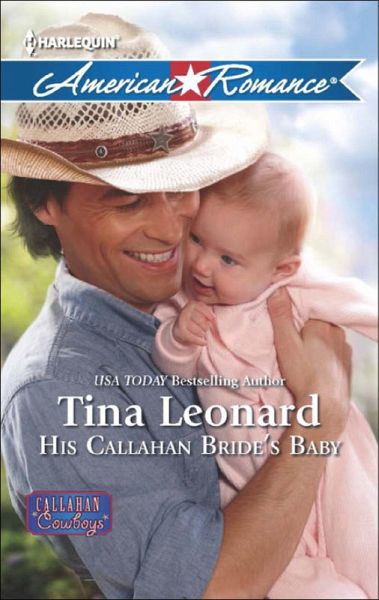 His Callahan Bride's Baby (eBook, ePUB)