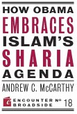 How Obama Embraces Islam's Sharia Agenda (eBook, ePUB)