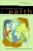 For the Beauty of the Earth (Engaging Culture) (eBook, ePUB) For the Beauty of the Earth (Engaging Culture) (eBook, ePUB)