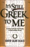 It's Still Greek to Me (eBook, ePUB)
