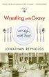 Wrestling with Gravy (eBook, ePUB) - Bild 1