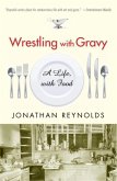 Wrestling with Gravy (eBook, ePUB)