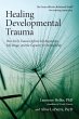 Healing Developmental Trauma (eBook,... - Bild 1