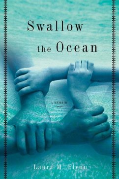 Swallow the Ocean (eBook, ePUB) - Flynn, Laura M.