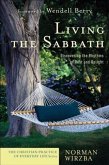 Living the Sabbath (The Christian Practice of Everyday Life) (eBook, ePUB)