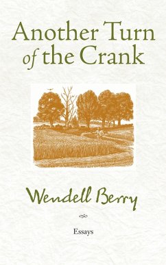 Another Turn of the Crank (eBook, ePUB) - Berry, Wendell