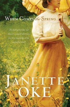 When Comes the Spring (Canadian West Book #2) (eBook, ePUB) - Oke, Janette