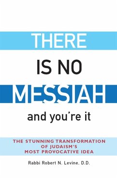 Cover There Is No Messiah-and You're It (eBook, ePUB)