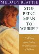 Stop Being Mean to Yourself (eBook,... - Bild 1
