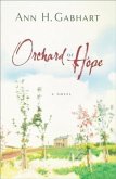 Orchard of Hope (The Heart of Hollyhill Book #2) (eBook, ePUB)