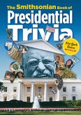 The Smithsonian Book of Presidential Trivia (eBook, ePUB)