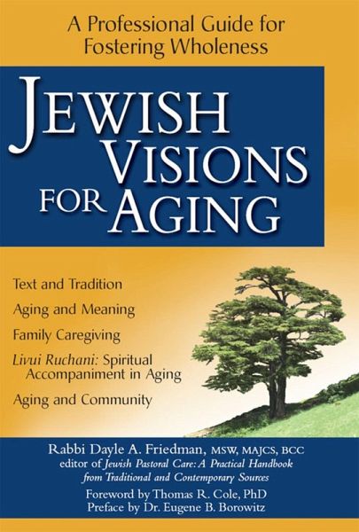 Jewish Visions for Aging (eBook, ePUB) Jewish Visions for Aging (eBook, ePUB)