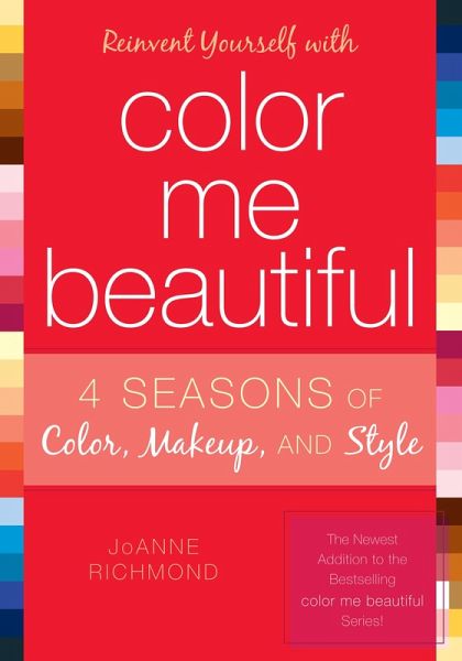 Reinvent Yourself with Color Me Beautiful (eBook, PDF) Reinvent Yourself with Color Me Beautiful (eBook, PDF)