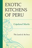 Exotic Kitchens of Peru (eBook, ePUB) Exotic Kitchens of Peru (eBook, ePUB)