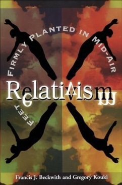 Relativism (eBook, ePUB) - Beckwith, Francis J.