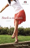 Stuck in the Middle (Sister-to-Sister Book #1) (eBook, ePUB) Stuck in the Middle (Sister-to-Sister Book #1) (eBook, ePUB)