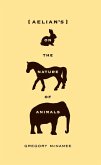 Aelian's On the Nature of Animals (eBook, ePUB)