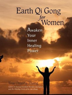 Earth Qi Gong for Women (eBook, ePUB) - Zhang, Tina Chunna