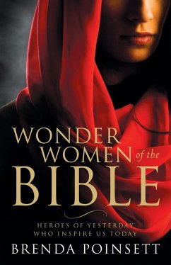 Wonder Women of the Bible (eBook, ePUB) - Poinsett, Brenda