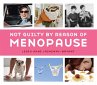 Not Guilty by Reason of Menopause... - Bild 1