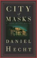 City of Masks (eBook, ePUB) - Hecht, Daniel