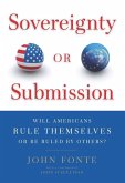 Sovereignty or Submission (eBook, ePUB) Sovereignty or Submission (eBook, ePUB)
