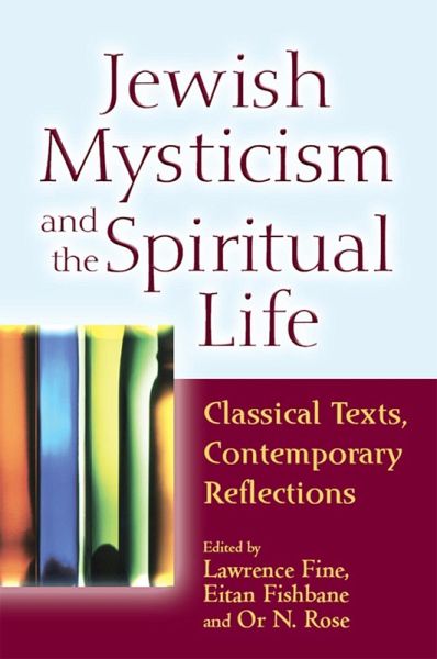 Jewish Mysticism and the Spiritual Life (eBook, ePUB) Jewish Mysticism and the Spiritual Life (eBook, ePUB)