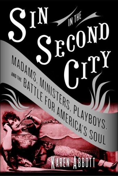 Sin in the Second City (eBook, ePUB) Sin in the Second City (eBook, ePUB)
