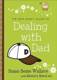 New Mom's Guide to Dealing with Dad (The New Mom's Guides) (eBook, ePUB)