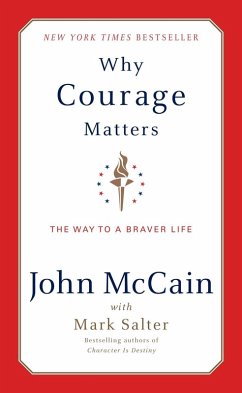 Why Courage Matters (eBook, ePUB) - Mccain, John; Salter, Mark