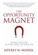 The Opportunity Magnet (eBook, ePUB) - Bild 1