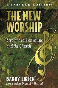 New Worship (eBook, ePUB) - Liesch, Barry Wayne New Worship (eBook, ePUB) - Liesch, Barry Wayne