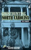 Ghosthunting North Carolina (eBook, ePUB)