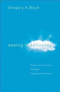 Seeing Is Believing (eBook, ePUB) - Boyd, Gregory A.