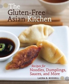 The Gluten-Free Asian Kitchen (eBook, ePUB) - Russell, Laura B.