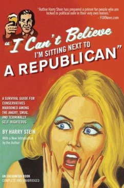 I Can't Believe I'm Sitting Next to a Republican (eBook, ePUB) - Stein, Harry