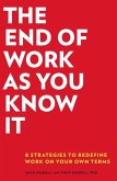 The End of Work as You Know It (eBook, ePUB)