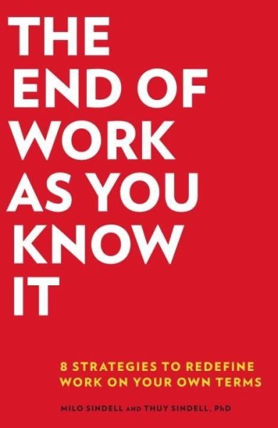 The End of Work as You Know It (eBook, ePUB)
