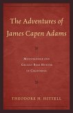 Adventures of James Capen Adams (eBook, ePUB) Adventures of James Capen Adams (eBook, ePUB)