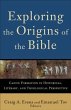 Exploring the Origins of the Bible... - Bild 1