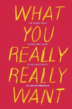 What You Really Really Want (eBook, ePUB) - Friedman, Jaclyn